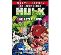 El Increíble Hulk de Peter David 4. Fantasmas del pasado (MARVEL HEROES)