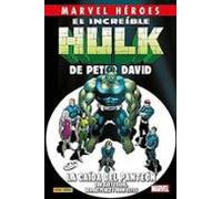 El Increíble Hulk de Peter David 5. La caída del Panteón (MARVEL HEROES)