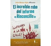 El increíble robo del informe "Rinconcillo" | Julio Muñoz Gijón