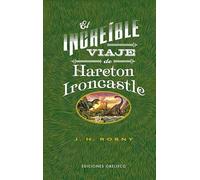 El increíble viaje de Hareton Ironcastle (Ciencia ficción)