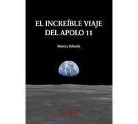 El increible viaje del Apolo 11 (Colección Poma Roja)