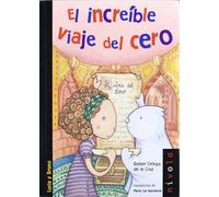 El Increible Viaje Del Cero (2ª Ed.)
