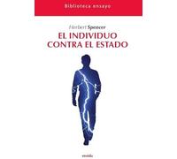 EL INDIVIDUO CONTRA EL ESTADO: 33 (Biblioteca ensayo)