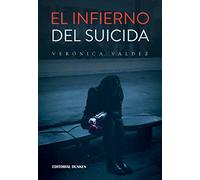 el infierno del suicida veronica valdez