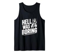 El Infierno era Aburrido Humor sarcástico Divertido Camiseta sin Mangas