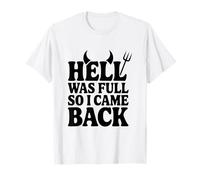 El Infierno Estaba Lleno así Que volví Camiseta