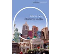 El infierno imbécil | Martin Amis