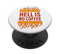 El Infierno no es café para los Adictos a la cafeína PopSockets PopGrip Adhesivo