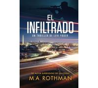 El infiltrado (Un thriller de Levi Yoder)