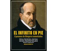 El infinito en pie: 8 poemas de Góngora comentados: 250 (Los Cuatro Vientos)