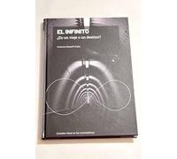 EL INFINITO ¿ES UN VIAJE O UN DESTINO?