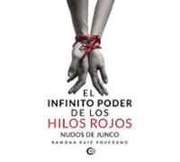 El Infinito Poder De Los Hilos Rojos (ebook)