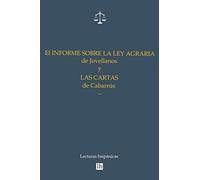 El Informe sobre la Ley Agraria de Jovellanos y las Cartas de Cabarrus
