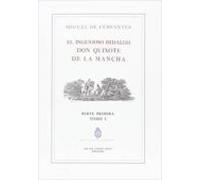 El Ingenioso Hidalgo Don Quijote De La Mancha - Parte Primera - Tomo I
