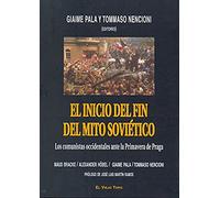 El Inicio Del Fin Del Mito Sovietico: Los Comunistas Occidentales Ante