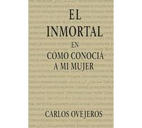 ✦ EL INMORTAL ✦ EN ✦ CÓMO CONOCÍ A MI MUJER ✦