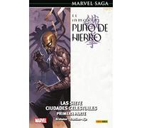 El Inmortal Puño de Hierro 2. Las siete ciudades celestiales. Primera parte (MARVEL SAGA)
