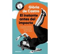 El instante antes del impacto | Glòria De Castro