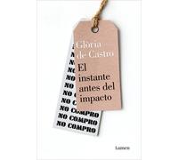 El instante antes del impacto | Glòria De Castro
