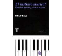 El instinto musical: Escuchar, pensar y vivir la música (Noema)