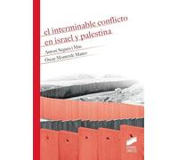 El interminable conflicto en Israel y Palestina: 05 (HISTORIA)