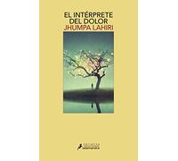 El intérprete del dolor (Salamandra Narrativa)
