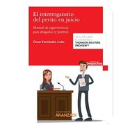 El interrogatorio del perito en juicio: Manual de supervivencia para abogados (y peritos) (Gestión de Despachos)