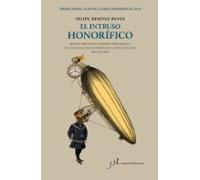 El intruso honorífico: Premio Manuel Alvar de Estudios Humanísticos 2019 (FUERA DE COLECCIÓN)