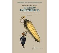 El intruso honorífico: Premio Manuel Alvar de Estudios Humanísticos 2019 (FUERA DE COLECCIÓN)