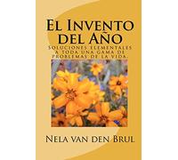 El Invento del Año: Soluciones elementales a toda una gama de problemas de la vida.