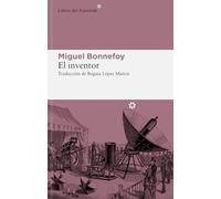 El inventor: 307 (Libros del Asteroide)