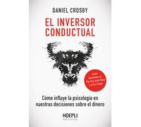 El inversor conductual: Cómo influye la psicología en nuestras decisiones sobre el dinero