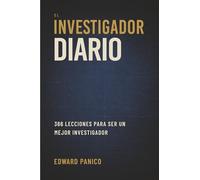 El Investigador Diario: 366 Lecciones para ser un Mejor Investigador