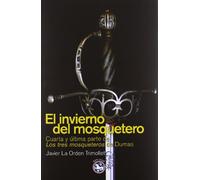 El invierno del mosquetero: Cuarta y última parte a "Los tres mosqueteros" de Dumas (Literatura Rey Lear)