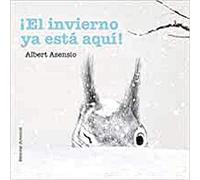 ¡El invierno ya está aquí! (Mis Primeros Libros de Cartón)