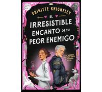 El irresistible encanto de tu peor enemigo (Queridos Enemigos 1) (Best Seller)