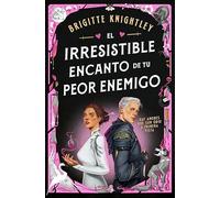 El irresistible encanto de tu peor enemigo (Queridos Enemigos 1) (Best Seller)