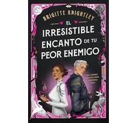 El irresistible encanto de tu peor enemigo (Queridos Enemigos 1) (Éxitos)