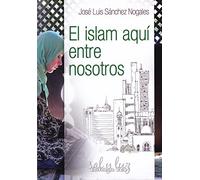 El Islam Aqui Entre Nosotros