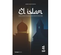 El islam: Claves históricas y religiosas para el diálogo intercultural