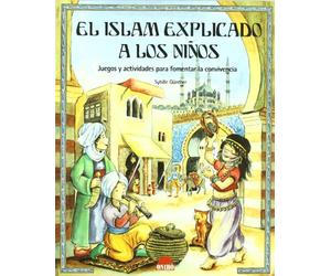 El Islam explicado a los niños: Juegos y actividades para fomentar la convivencia: 1 (ONIRO - CRECER JUGANDO)