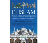 El Islam Frente A Las Otras Religiones