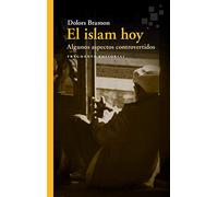 El Islam Hoy: Algunos Aspectos Controvertidos