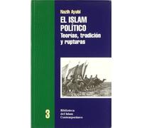El Islam político (BIBLIOTECA DEL ISLAM CONTEMPORANEO)