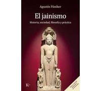 El Jainismo (nueva edición revisada y actualizada): Historia, sociedad, filosofía y práctica (Sabiduría Perenne)