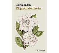 El jardí de l'àvia: Una carta d’amor (Narrativa Catalana)