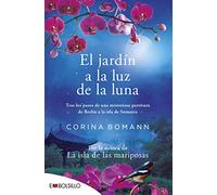 El jardín a la luz de la luna: POR LA AUTORA DE LA ISLA DE LAS MARIPOSAS (edición 2022). (EMBOLSILLO)