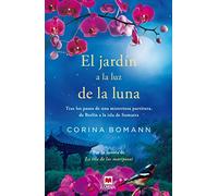 El Jardín A La Luz De La Luna: Por la autora de La isla de las mariposas (Grandes Novelas)