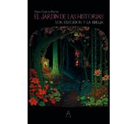 El Jardin De Las Historias. Los Elegidos Y La Bruja