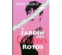 EL JARDÍN DE LOS CORAZONES ROTOS